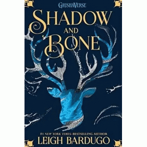 Leigh Bardugo | Shadow and Bone